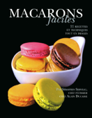 Macarons faciles - Alain Ducasse