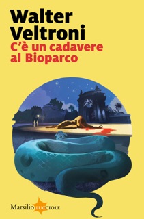 C'è un cadavere al Bioparco by Walter Veltroni