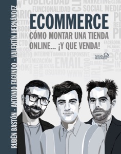 Ecommerce. Cómo montar una tienda online... ¡y que venda! Book Cover