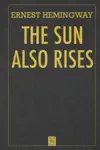 The Sun Also Rises by Ernest Hemingway Book Summary, Reviews and Downlod