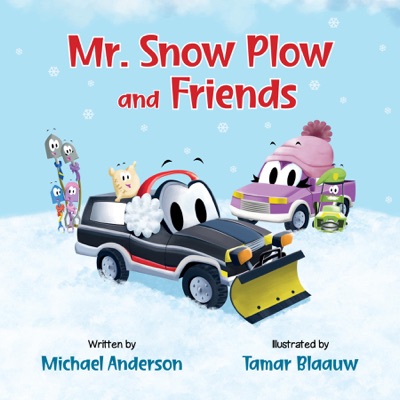 Mr. Snow Plow and Friends