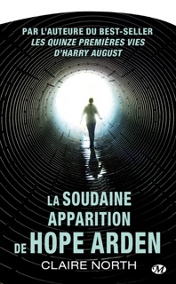La Soudaine apparition de Hope Arden by Claire North & Isabelle Troin
