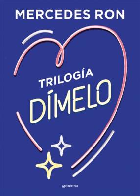 Trilogía Dímelo (pack con: Dímelo bajito  Dímelo en secreto  Dímelo con besos) (Dímelo)