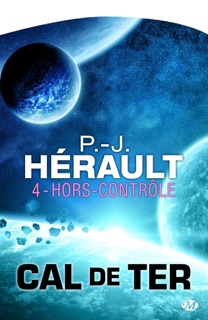 Cal de Ter, T4 : Hors contrôle by P-J Hérault