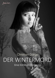 DER WINTERMORD - Christian Dörge