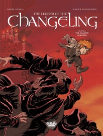 The Legend of the Changeling - Volume 4 - The Shadow Border - Dubois