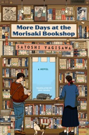 More Days at the Morisaki Bookshop - Yagisawa, Satoshi & Eric Ozawa
