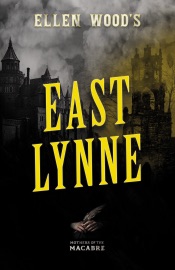 Ellen Wood's East Lynne - Ellen Wood