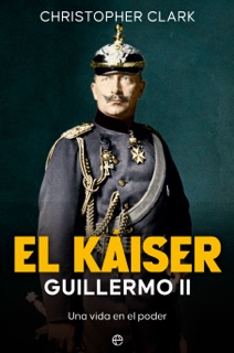 El Káiser by Christopher Clark