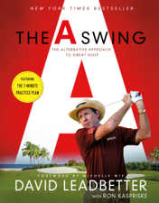 The A Swing - David Leadbetter &amp; Ron Kaspriske Cover Art