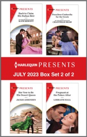 Harlequin Presents July 2023 - Box Set 2 of 2 - Kate Hewitt, Chantelle Shaw, Jackie Ashenden & Lorraine Hall
