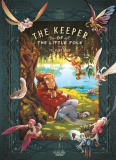 The Keeper of the Little Folk - Volume 1 - The Fairy Balm by Carbone & Véronique Barrau