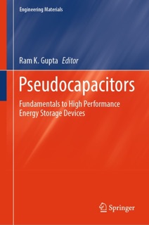 Pseudocapacitors by Ram K. Gupta