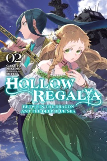 Hollow Regalia, Vol. 2 (light novel) by Gakuto Mikumo, Miyuu & Sergio Avila