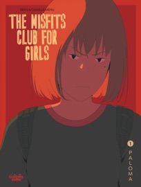 The Misfits Club for Girls - Volume 1 - Paloma - Béka