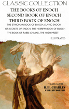 Classic Collection. The Books of Enoch. Second Book of Enoch. Third Book of Enoch. Illustrated - Enoch Cover Art