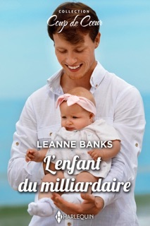 L'enfant du milliardaire by Leanne Banks