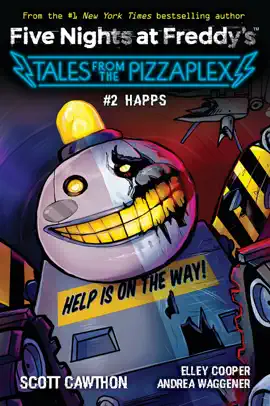 Read: HAPPS: An AFK Book (Five Nights Book at Freddy's: Tales from the Pizzaplex #2)
