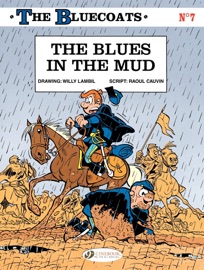 The Bluecoats - Volume 7 - The Blues in the Mud - Willy Lambil & Raoul Cauvin