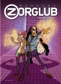 Zorglub - Tome 2 - L'apprenti méchant - Jose Luis Munuera