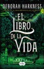 Book El libro de la vida (El descubrimiento de las brujas 3)