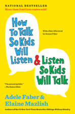 How to Talk So Kids Will Listen &amp; Listen So Kids Will Talk - Adele Faber Cover Art