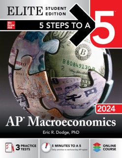 5 Steps to a 5: AP Macroeconomics 2024 Elite Student Edition by Eric R. Dodge