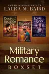 Military Romance Boxset by Laura M Baird Book Summary, Reviews and Downlod