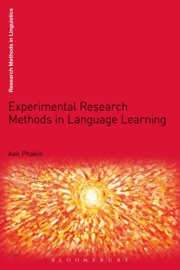 Experimental Research Methods in Language Learning - Aek Phakiti