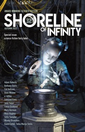 Shoreline of Infinity 32 - Adam Roberts, Noel Chidwick, Sofia Samatar, Teika Marija Smits, Jane Yolen & Cat Hellisen