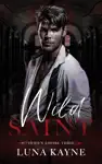 Wild Saint by Luna Kayne Book Summary, Reviews and Downlod