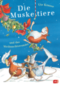 Die Muskeltiere und das Weihnachtswunder - Ute Krause