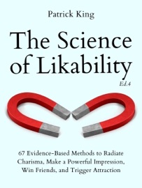 The Science of Likability - Patrick King
