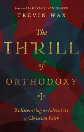 Read: The Book Thrill of Orthodoxy