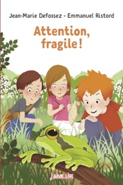 Attention, fragile ! - Emmanuel Ristord & Jean-Marie Defossez
