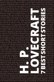 7 best short stories by H. P. Lovecraft - H. P. Lovecraft & August Nemo