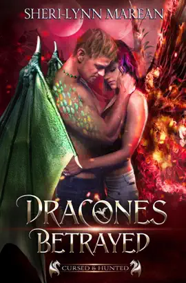 Read: Dracones Betrayed: Book Cursed & Hunted