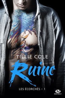 Les Écorchés, T1 : Ruine by Tillie Cole & Fanny Adams