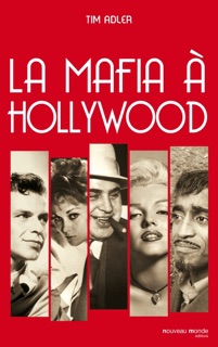 La mafia à Hollywood by Tim Adler