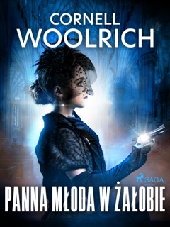 Panna młoda w żałobie by Cornell Woolrich