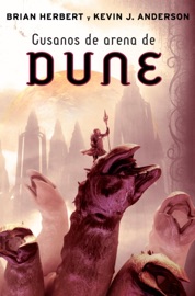 Gusanos de arena de Dune (Las crónicas de Dune 8) - Brian Herbert & Kevin J. Anderson