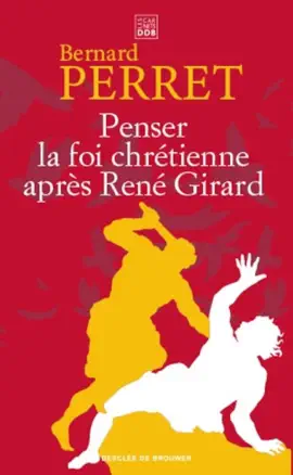 Read: Penser Book la foi chrétienne après René Girard