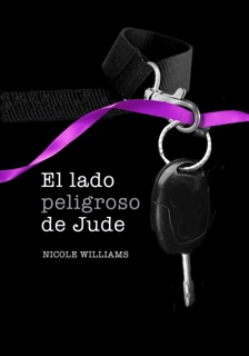 El lado peligroso de Jude (Crash 2) by Nicole Williams