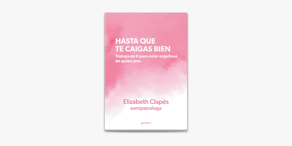 Hasta que te caigas bien / Until You Like Yourself (Paperback