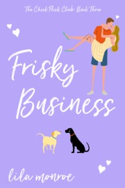 Frisky Business - Lila Monroe