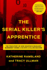 The Serial Killer's Apprentice - Katherine Ramsland &amp; Tracy Ullman Cover Art