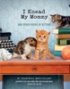 Book I Knead My Mommy