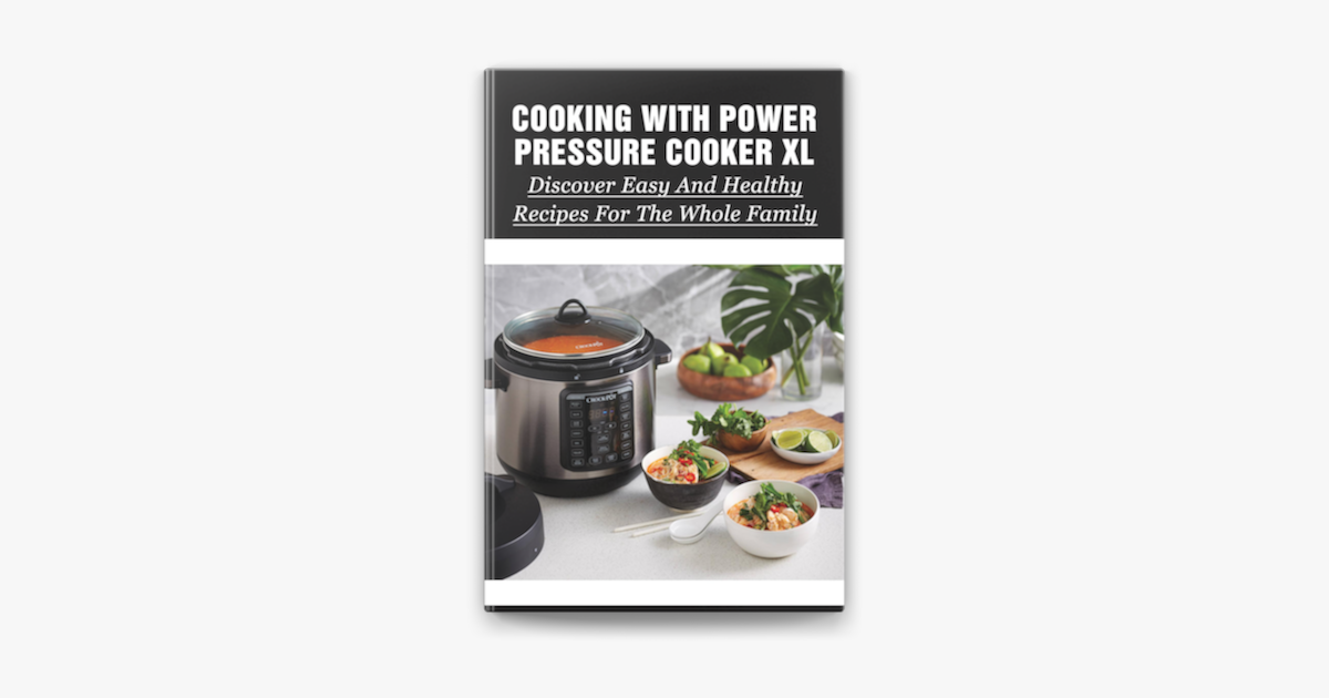 ‎Cooking With Power Pressure Cooker XL Discover Easy And Healthy