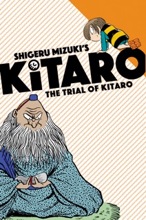 Trial of Kitaro by Shigeru Mizuki & Zack Davisson