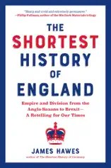 The Shortest History of England